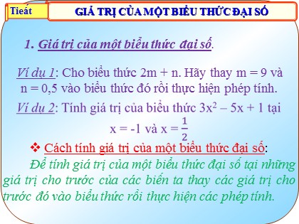 Bài giảng Đại số Lớp 7 - Chương 4 - Bài 2: Giá trị của một biểu thức đại số