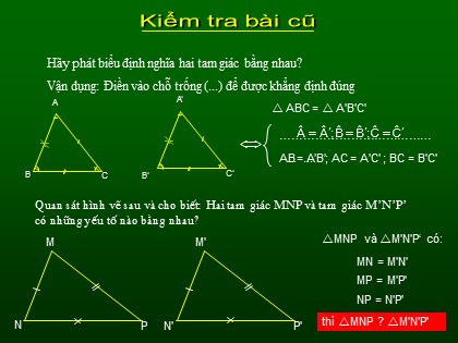 Bài giảng Hình học Lớp 7 - Tiết 22: Trường hợp bằng nhau thứ nhất của tam giác cạnh cạnh cạnh - Đỗ Lê Đông Đức