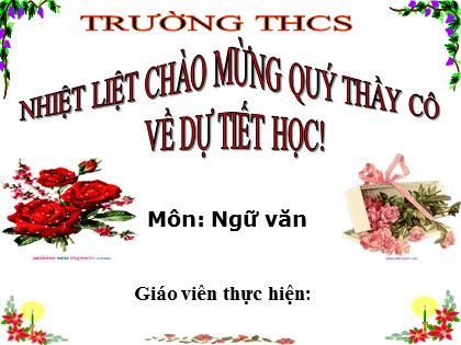 Bài giảng môn Ngữ văn Lớp 7 - Tiết 30: Văn bản Bạn đến chơi nhà