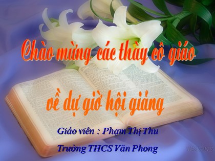 Bài giảng Ngữ văn 7 - Tiết 30: Văn bản Bạn đến chơi nhà - Phạm Thị Thu