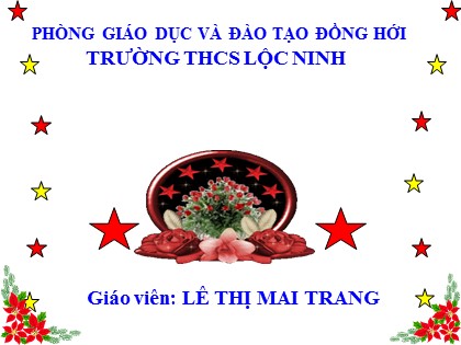 Bài giảng Ngữ văn 7 - Văn bản Bánh trôi nước - Lê Thị Mai Trang