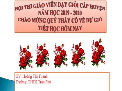 Bài giảng Ngữ văn Lớp 7 - Tiết 18: Từ Hán Việt - Hoàng Thị Thanh