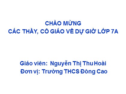 Bài giảng Ngữ văn Lớp 7 - Từ đồng âm - Nguyễn Thị Thu Hoài