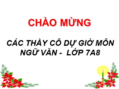 Bài giảng Ngữ văn Lớp 7 - Văn bản Qua đèo Ngang