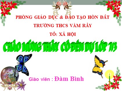 Bài giảng Ngữ văn Lớp 7 - Văn bản: Tinh thần yêu nước của nhân dân ta - Trường THCS Vàm Rầy