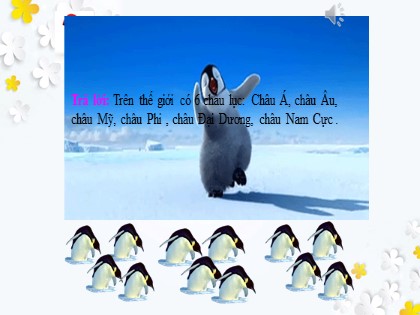 Bài giảng STEM Địa lí Lớp 7 - Bài 47: Châu Nam Cực. Châu lục lạnh nhất thế giới