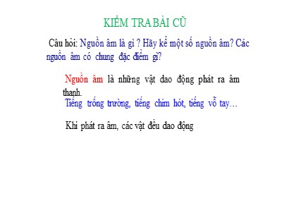 Bài giảng Khoa học tự nhiên Lớp 7 Sách Chân trời sáng tạo - Bài 13: Độ to và độ cao của âm (3 tiết )