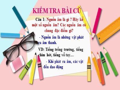 Bài giảng Khoa học tự nhiên Lớp 7 Sách Chân trời sáng tạo - Bài 13: Độ to và độ cao của âm