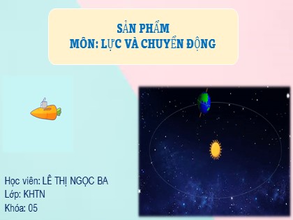 Bài giảng Khoa học tự nhiên Lớp 7 Sách Chân trời sáng tạo - Bài 8: Tốc độ chuyển động - Lê Thị Ngọc Ba