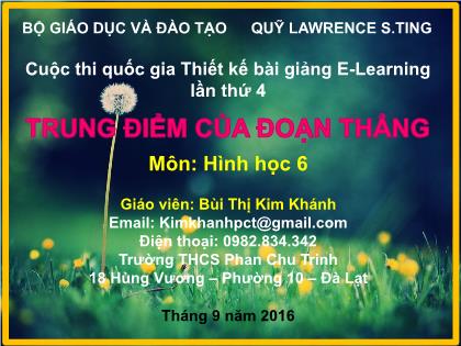 Bài giảng Hình học Lớp 6 - Trung điểm của đoạn thẳng - Bùi Thị Kim Khánh