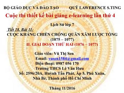 Bài giảng Lịch sử Lớp 7 - Tiết 18, Bài 11: Cuộc kháng chiến chống quân xâm lược Tống (1075-1077) - Vũ Thị Sen