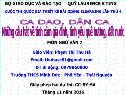 Bài giảng Ngữ văn Lớp 7 - Ca dao, dân ca: Những câu hát về tình cảm gia đình, tình yêu quê hương, đất nước - Phạm Thị Thu Hà