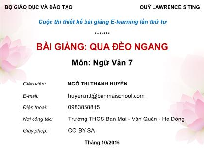 Bài giảng Ngữ văn Lớp 7 - Văn bản Qua đèo ngang - Ngô Thị Thanh Huyền