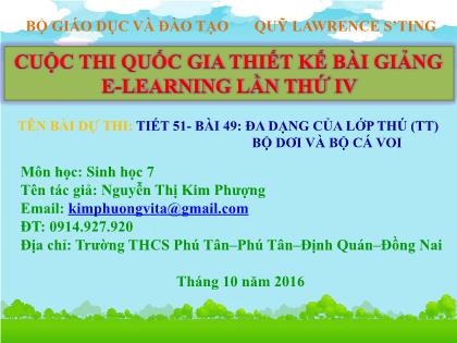 Bài giảng Sinh học Lớp 7 - Tiết 51, Bài 49: Đa dạng của lớp thú. Bộ dơi và bộ cá voi - Nguyễn Thị Kim Phượng