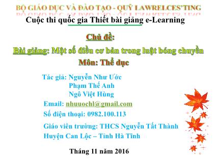 Bài giảng Thể dục Lớp 7 - Một số điều cơ bản trong luật bóng chuyền - Nguyễn Như Ước