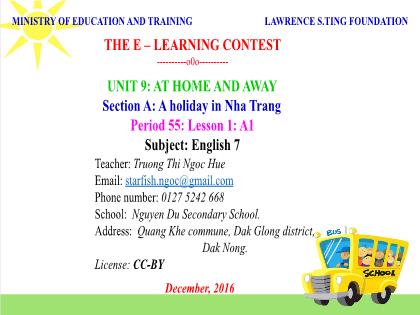 Bài giảng Tiếng Anh Lớp 7 - Unit 9: At home and away - Section A: A holiday in Nha Trang - Trương Thị Ngọc Huế