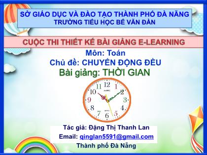 Bài giảng Toán Lớp 7 - Chủ đề: Chuyển động đều - Thời gian - Đặng Thị Thanh Lan