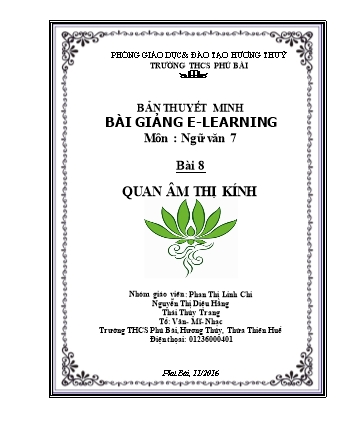 Thuyết minh Bài giảng E-learning Ngữ văn Lớp 8 - Bài 7: Quan Âm Thị Kính - Phan Thị Linh Chi