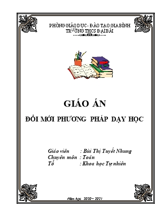 Giáo án Toán 7 - Tiết 15: Số vô tỉ, số thực - Bùi Thị Tuyết Nhung