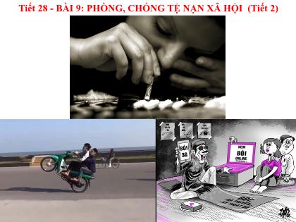 Bài giảng Giáo dục công dân 7 (Kết nối tri thức) - Tiết 28, Bài 19: Phòng, chống tệ nạn xã hội (tiết 2)
