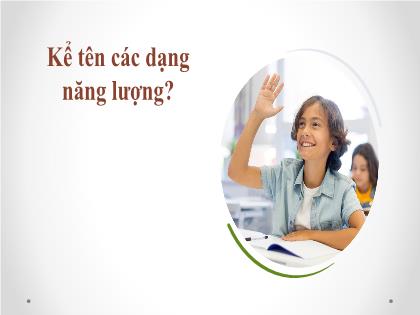 Bài giảng Khoa học tự nhiên 7 (Kết nối tri thức) - Bài 15: Năng lượng ánh sáng. Tia sáng, vùng tối (tiết 1)