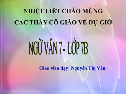 Bài giảng Ngữ văn 7 - Tiết 5: Cuộc chia tay của những con búp bê