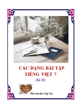 Các dạng bài tập tiếng Việt 7 (Học kì 2)