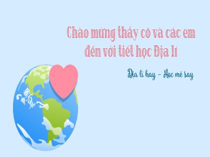 Bài giảng Địa lí 7 (Kết nối tri thức) - Bài 14: Đặc điểm tự nhiên Bắc Mĩ - Trường THCS Nam Hải
