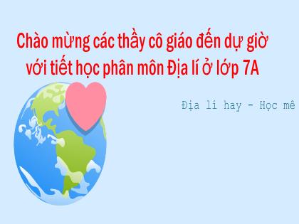 Bài giảng Địa Lý 7 (Kết nối tri thức) - Bài 6: Đặc điểm dân cư, xã hội Châu Á - Trường THCS Nguyễn Chuyên Mỹ