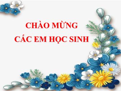 Bài giảng Lịch sử và Địa lí 7 (Kết nối tri thức) - Bài 2: Các cuộc phát triển địa lí và sự hình thành quan hệ sản xuất tư bản chủ nghĩa ở Tây Âu - Trường THCS Nguyễn Chuyên Mỹ