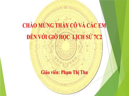 Bài giảng Lịch sử và Địa lí 7 (Kết nối tri thức) - Tiết 47+48 - Bài 17: Nước Đại Việt thời Lê Sơ (1428-1527) - Trường THCS Tràng Cát