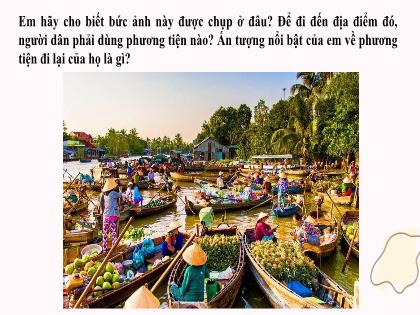 Bài giảng Ngữ Văn 7 (Cánh diều) - Bài 10: Ghe xuồng Nam Bộ - Trường THCS Nguyễn Chuyên Mỹ