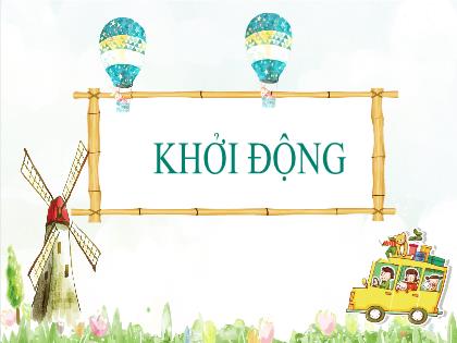 Bài giảng Ngữ Văn 7 (Cánh diều) - Bài: Thực hành tiếng việt Mở rộng trạng ngữ - Trường THCS Nguyễn Chuyên Mỹ