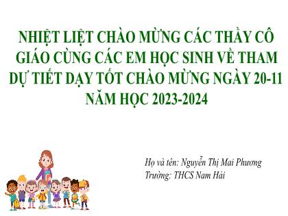 Bài giảng Ngữ văn 7- Tiết 42 (Nói và nghe): Trình bày suy nghĩ về một vấn đề đời sống (được gợi ra từ tác phẩm văn học đã đọc) - Trường THCS Nam Hải