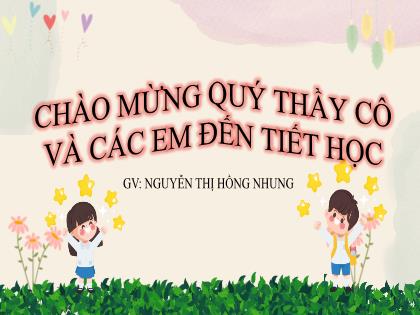 Bài giảng Toán 7 (Cánh diều) - Bài 3: Phép tính lúy thừa với số mũ tự nhiên của một số hữu tỉ - Nguyễn Thị Hồng Nhung