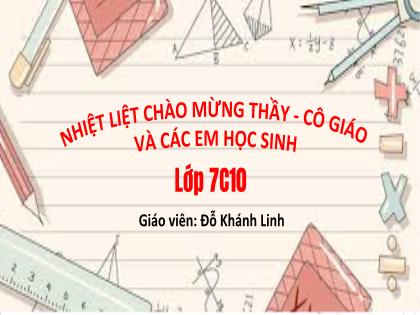 Bài giảng Toán 7 (Cánh diều) - Tiết 80 - Bài 3: Hai tam giác bằng nhau - Trường THCS Đông Hải