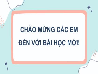 Bài giảng Toán 7 (Kết nối tri thức) - Bài 7: Tập hợp các số thực - Trường THCS Nam Hải