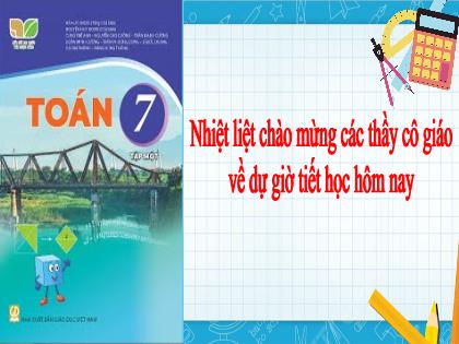 Bài giảng Toán 7 (Kết nối tri thức) - Chương 3 - Bài 3: Góc ở vị trí đặc biệt. Tia phân giác của một góc - Trường THCS Nam Hải