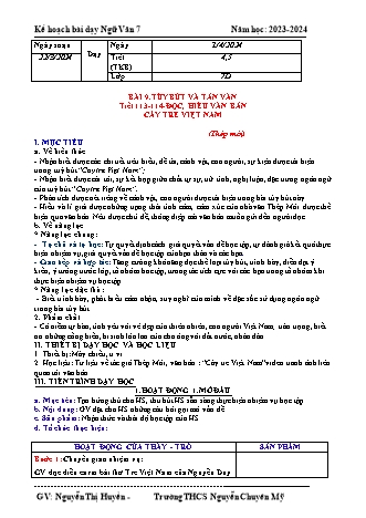 Kế hoạch bài dạy Ngữ Văn 7 (Cánh diều) - Bài 9: Tùy bút và tản văn. Đọc hiểu văn bản Cây tre Việt Nam - Năm học 2023-2024 - Nguyễn Thị Huyền